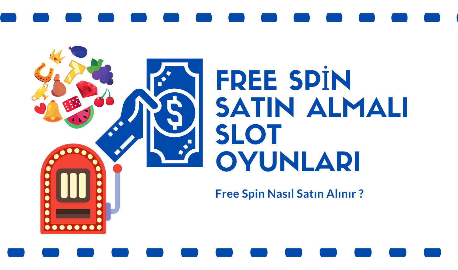 Free Spin Satın Almalı Slot Oyunları